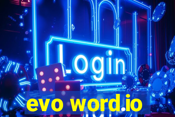 evo word.io